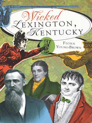 cover image of Wicked Lexington, Kentucky